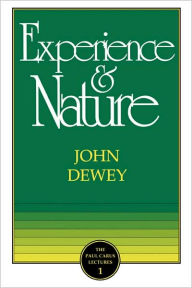 Title: The Experience and Nature, Author: John Dewey