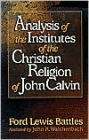 Analysis of the Institutes of the Christian Religion of John Calvin