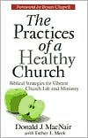 Practices of a Healthy Church: Biblical Strategies for Vibrant Church Life and Ministry
