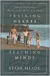 Training Hearts, Teaching Minds: Family Devotions Based on the Shorter Catechism