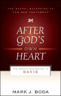 After God's Own Heart: The Gospel According to David