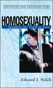 Homosexuality: Speaking the Truth in Love