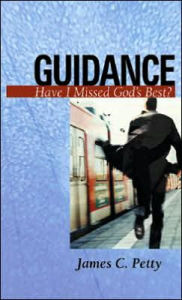 Guidance: Have I Missed God's Best?