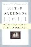 After Darkness, Light: Essays in Honor of R.C. Sproul: Distinctives of Reformed Theology