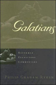 Galatians: Reformed Expository Commentary