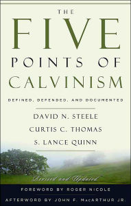 Title: The Five Points of Calvinism, Author: David H. Steele