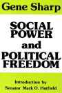 Social Power and Political Freedom