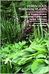 Herbaceous Perennial Plants: A Treatise on Their Identification, Culture and Garden Attributes / Edition 2