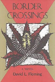 Title: Border Crossings, Author: David L. Fleming