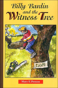 Title: Billy Bardin and the Witness Tree, Author: Mary Penson