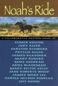 Noah's Ride: A Collaborative Novel
