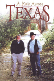 Title: A Walk Across Texas, Author: Jon McConal