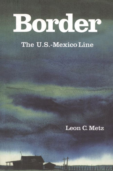 Border: The U.S.-Mexico Line / Edition 2