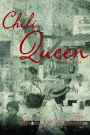 Chili Queen: Mi historia