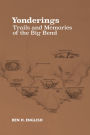 Yonderings: Trails and Memories of the Big Bend
