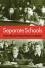 Separate Schools: Gender, Policy, and Practice in Postwar Soviet Education