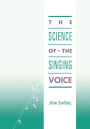 The Science of the Singing Voice / Edition 1