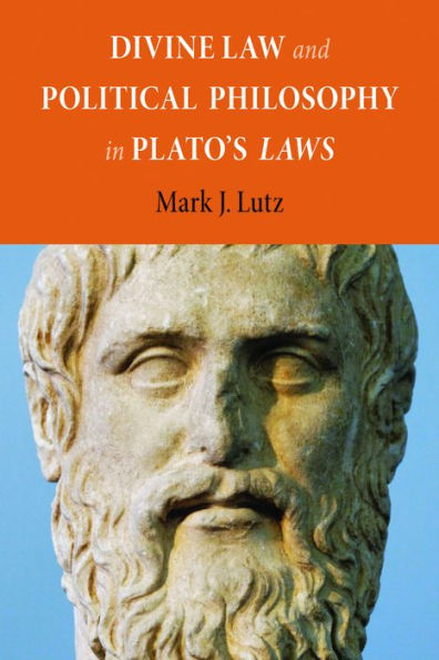 Divine Law and Political Philosophy in Plato's 