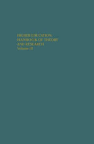 Title: Higher Education: Handbook of Theory and Research: Volume III / Edition 1, Author: J.C. Smart