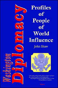 Washington Diplomacy: Profiles of People of World Influence