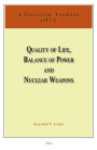 Quality of Life, Balance of Power, and Nuclear Weapons (2011): A Statistical Yearbook for Statesmen and Citizens