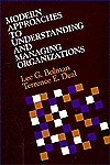 Modern Approaches to Understanding and Managing Organizations