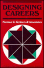 Designing Careers: Counseling to Enhance Education, Work, and Leisure