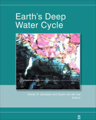 Title: Earth's Deep Water Cycle / Edition 1, Author: Steven D. Jacobsen