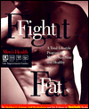 Fight Fat: A Total Lifestyle Program for Men to Stay Slim and Healthy