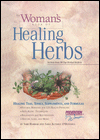 Woman's Book of Healing Herbs: Healing Teas, Tonics, Supplements, and Formulas