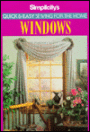 Simplicity's Quick and Easy Sewing for the Home: Windows
