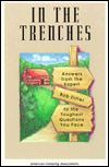 In the Trenches: Answers from the Expert to the Toughest Questions You Face