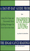 Inspired Living: A Day to Day Guide from the Edgar Cayce Readings