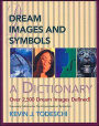 Dream Images and Symbols: A Dictionary