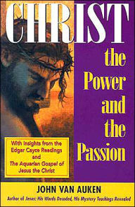 Christ: The Power and the Passion