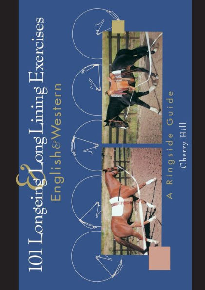 101 Longeing and Long Lining Exercises: English & Western / Edition 1