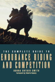 Title: The Complete Guide to Endurance Riding and Competition, Author: Donna Snyder-Smith