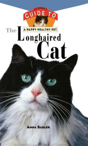 Title: The Longhaired Cat: An Owner's Guide to a Happy Healthy Pet, Author: Anna Sadler