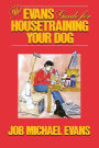 The Evans Guide for Housetraining Your Dog