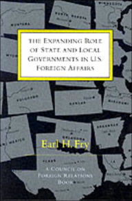 The Expanding Role of State and Local Governments in U. S. Foreign Affairs
