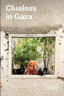 Clueless in Gaza