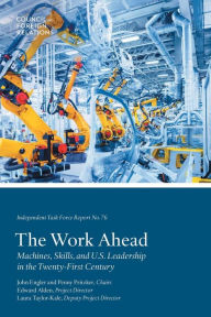 Title: The Work Ahead: Machines, Skills, and U.S. Leadership in the Twenty-First Century, Author: Edward Alden