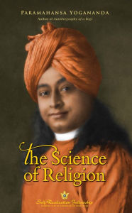 Title: The Science Of Religion, Author: Paramahansa Yogananda