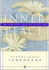 Inner Peace; How to Be Calmly Active and Actively Calm