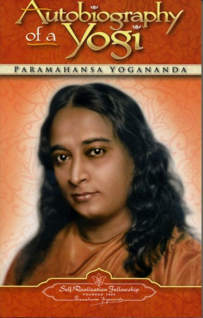 Autobiography Of A Yogi By Paramahansa Yogananda Paperback Barnes Noble