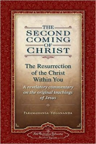 Title: The Second Coming of Christ, Author: Paramahansa Yogananda