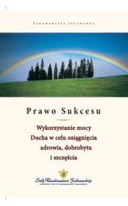 Title: Prawo Sukcesu - The Law of Success (Polish), Author: Paramahansa Yogananda