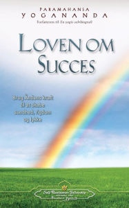 Title: Loven om Succes (The Law of Success-Danish), Author: Paramahansa Yogananda