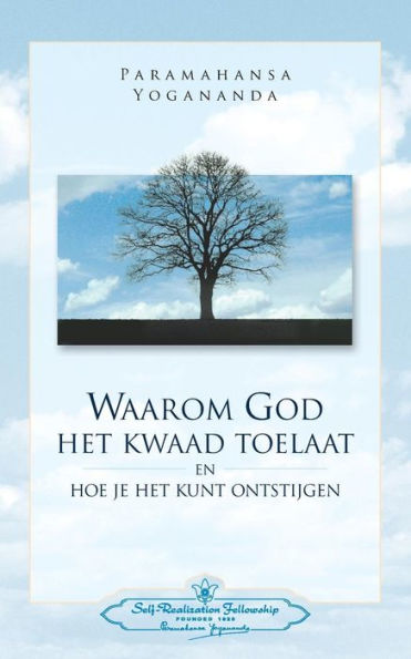 Waarom God Het Kwaad Toelaat - Why God permits Evil (Dutch)