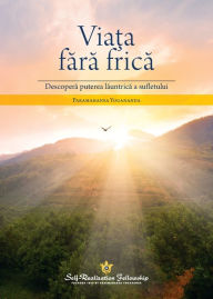 Title: Living Fearlessly (Romanian), Author: Paramahansa Yogananda